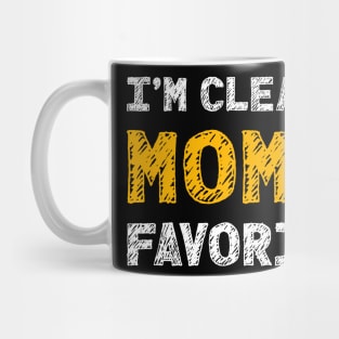 I'm Clearly Mom's Favorite Mug